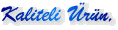 Kaliteli �r�n,